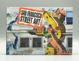 《旧金山街头艺术》全彩小精装版 Francisco Street Art by Steve Rotman 英文原版书
