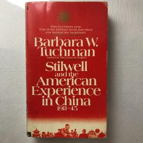 Stiwell and the American Experience in China, 1911-45