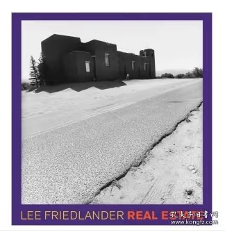 李·弗里德兰德：不动产 Lee Friedlander: Real Estate