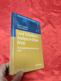 Land Subsidence Analysis in Urban Areas: T...    （小16开，硬精装） 【详见图】