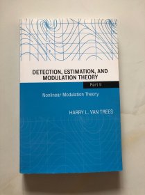 Detection, Estimation, and Modulation Theory, Part II： Nonlinear Modulation Theory