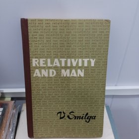 RELATIVITY AND MAN（英文原版。相对论与人。32开）