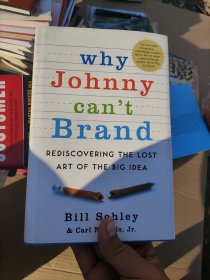 8周打造第一品牌 Why Johnny Can't Brand：Rediscovering the Lost Art of the Big Idea