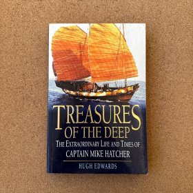 Treasures of the Deep- The Extraordinary Life and Times of Captain Mike Hatcher