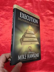 Execution: Delivering Excellence: A Guide to Coaching Leaders to Lead as Coaches     （小16开，硬精装）【详见图】