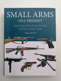 SMALL ARMS: 1914 -PRESENT