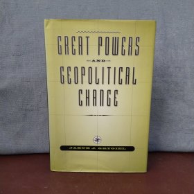 Great Powers and Geopolitical Change【英文原版】