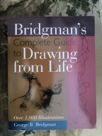 Bridgman's Complete Guide to Drawing from Life: Over 1, 000 Illustrations