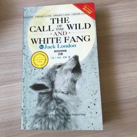 THE CALL OF THE WILD AND WHITE FANG 野性的呼唤 白狼（英文版）第五次印刷