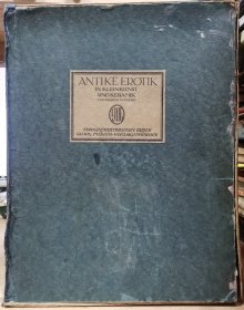 古代的情色 -- 小件艺术品和陶瓷中的情色 1921年 珂罗版 限量500