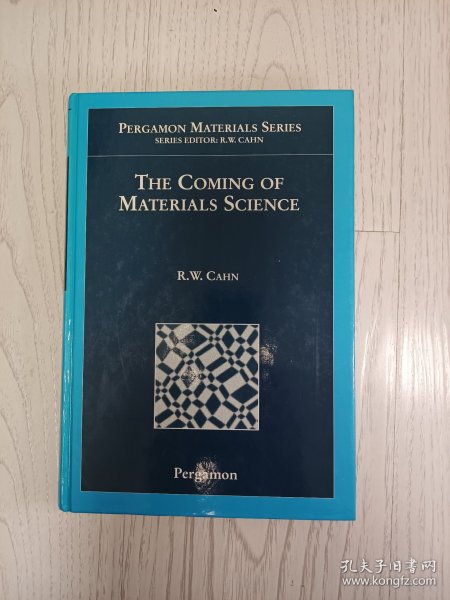 《走进材料科学》《The Coming of Materials Science》 R. W..Cahn,编 【英文原版 精装】