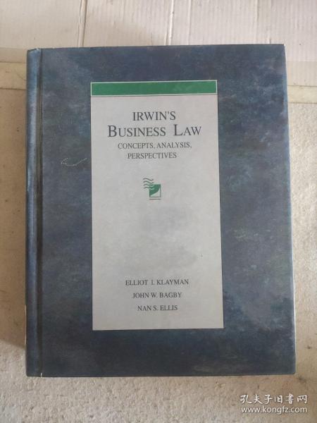 IRWIN'S BUSINESS LAW CONCEPTS, ANALYSIS, PERSPECTIVES
欧文的 商业法的概念，分析，观点
