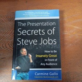 The Presentation Secrets of Steve Jobs：How to Be Insanely Great in Front of Any Audience