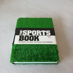 The Sports Book：The Sports·The Rules·The Tactics·The Techniques