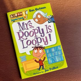 My Weird School #3: Mrs. Roopy Is Loopy!