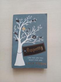 Ausperity: Live the Life You Want for Less