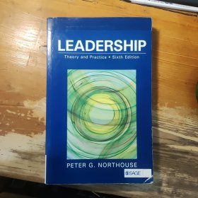 LEADERSHIP THEORY AND PRACTICE · SIXTH EDITION