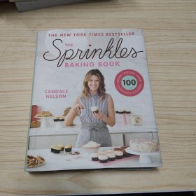 The Sprinkles Baking Book: 100 Secret Recipes from Candace's Kitchen