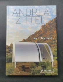 （进口英文原版）Andrea Zittel: Lay of My Land