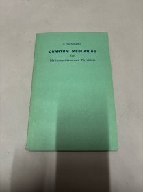 QUANTUM MECHANICS for Mathematicians and Physicists数学家和物理学家的量子力学(英文）