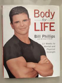 Body for Life：12 Weeks to Mental and Physical Strength 精装大16开+书衣  图文册