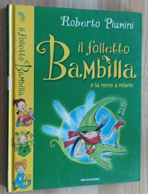 意大利语原版童书 Folletto Bambilla E La Neve a Milan di Roberto Piumini (Author)