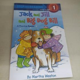 Jack and Jill and Big Dog Bill: A Phonics