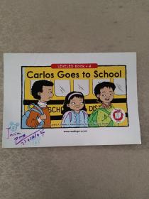 LEVELED  BOOK  •  A(Carlos goes to school)