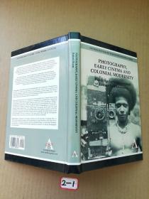 Photography Early Cinema and Colonial Modernity
