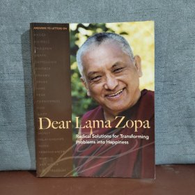 Dear Lama Zopa: Radical Solutions for Transforming Problems Into Happiness【英文原版】