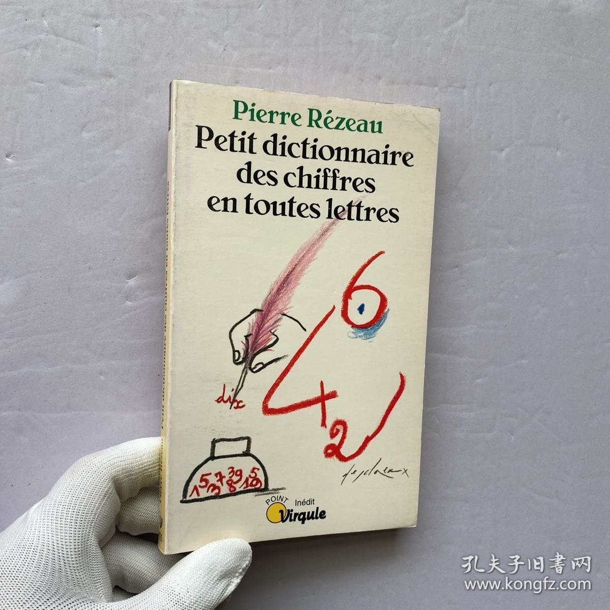 Petit dictionnaire des chiffres en toutes lettres 法文 小32开【内页干净】