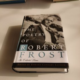 The Poetry of Robert Frost：The Collected Poems, Complete and Unabridged（佛羅斯特詩(shī)歌全集）英文原版
