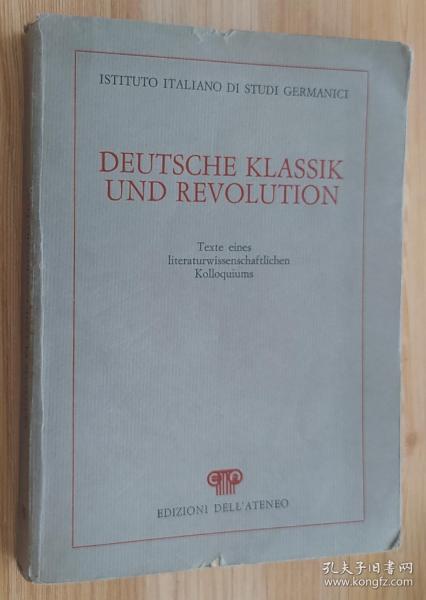 徳文书 Deutsche Klassik und Revolution : Texte eines literaturwissenschaftlichen Kolloquiums