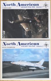 两册一套英文原版大开本North American Aircraft 1934-1998 Volume 1 1934-1999 Vol.2从二战前创建到冷战结束后美国北美飞机公司各机型图文资料历史写真美军陆军航空队USAAF空军U.S.Air Force美海军舰载机Navy航空航天局NASA等B-25米切尔轰炸机P-51野马F-86佩刀F-100喷气式战斗机T-28教练机洛克维尔Rockwell