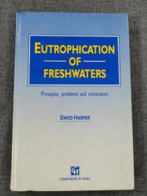 eutrophication of freshwaters  -Principles, problems and restoration 淡水的富养化作用：原理 问题及其修复 原版