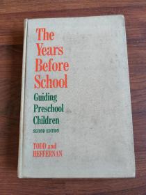 The Years Before School Guiding Preschool Children Second edition