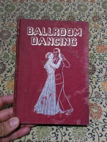 1937年精装本 《BALLROOM DANCING》交际舞