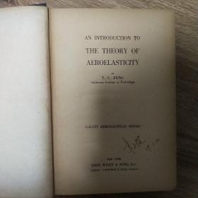 AN INTRODUCTION TO
THE THEORY OF
AEROELASTICITY