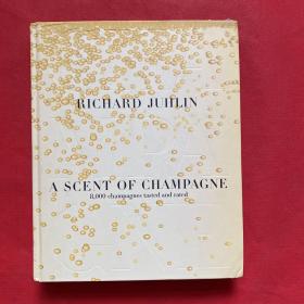 A Scent of Champagne: 8,000 Champagnes Tested and Rated 香槟的味道:我所品鉴过的8000种香槟