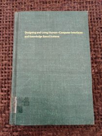Designing and Using Human-Computer Interfaces and Knowledge Based Systems （设计和使用人机界面和基于知识的系统)（目录见图）