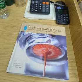 The Blue Bottle Craft of Coffee：Growing, Roasting, and Drinking, with Recipes