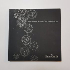 BLANCPAIN INNOVATION IS OUR TRADITION （宝珀 创新是我们的传统 ）宝珀腕表图册 CHS 16