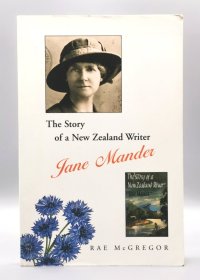 Jane Mander The Story of a New Zealand Writer by Rae Mcgregor 英文原版书