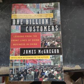 One Billion Customers : Lessons from the Front Lines of Doing Business in China