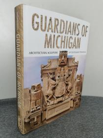 GUARDIANS OF MICHIGAN ARCHITECTURAL SCULPTURE OF THE PLEASANT PENINSULAS