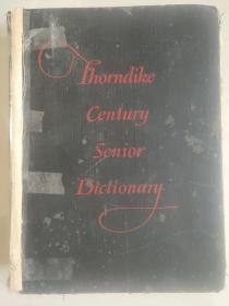 Thorndike Century Senior Dictionary 英文原版 插图较多 < 桑代克世纪高级词典> 缺版权页  (或为民国期间) 布面精装大16开 带手扣