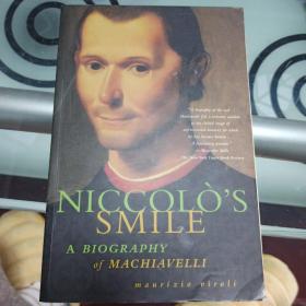 Niccolo's Smile: A Biography of Machiavelli by Viroli, Maurizio