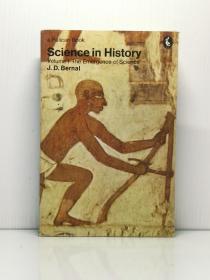 《科学史卷一：科学的出现》约翰·德斯蒙德·伯纳尔   Science in History Volume 1 The Emergence of Science by J. D. Bernal（科学史）英文原版书