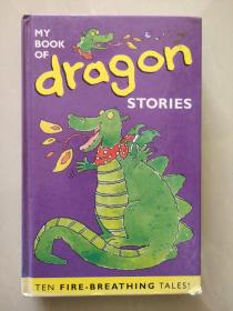 MY BOOK OF dragon STORIES (Ten fire-breathing tales!)  -Illustrated by ANDREW WARRINGTON  少儿插绘本 英国出品，意大利印制