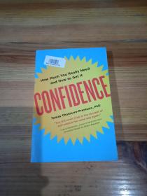 Confidence  How Much You Really Need and How to